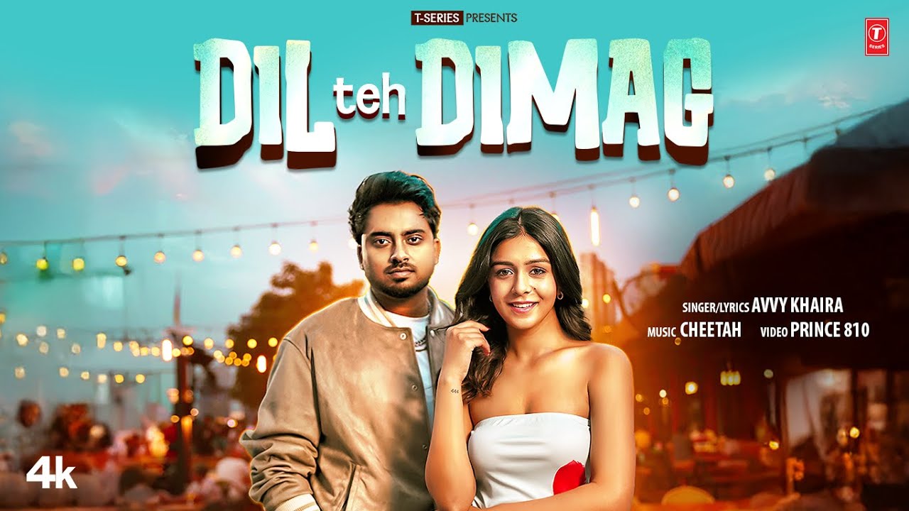Dil Teh Dimag Lyrics – Avvy Khaira