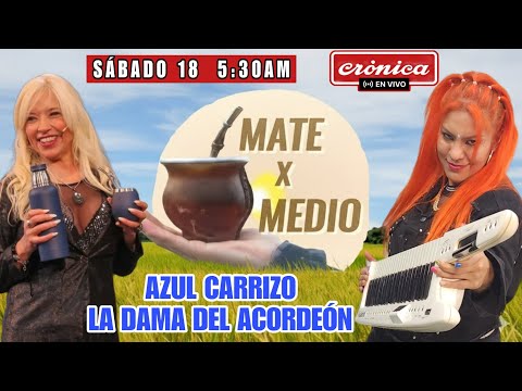 AZUL CARRIZO LA DAMA DEL ACORDEÓN // MATE X MEDIO 2025