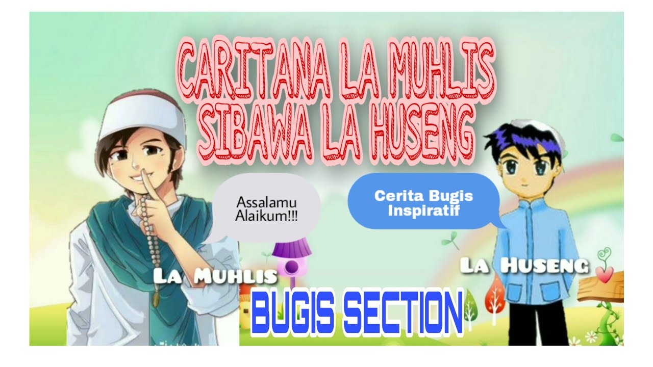 CERITA BUGIS DUA SAHABAT