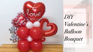 DIY Valentine’s Balloon Bouquet / Balloon BouquetTutorial / Balloon Ideas