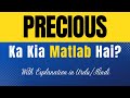 Precious Meaning in Urdu With Explanation | Precious Ka Kia Matlab Hota Hai | Urdu/Hindi