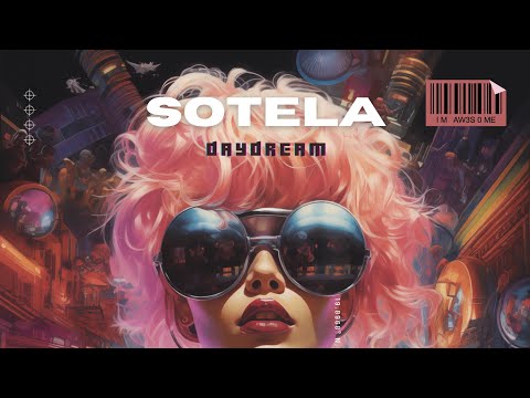 Sotela - Daydream (Official Music Video)
