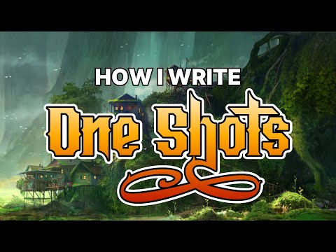 How I Write One-Shots