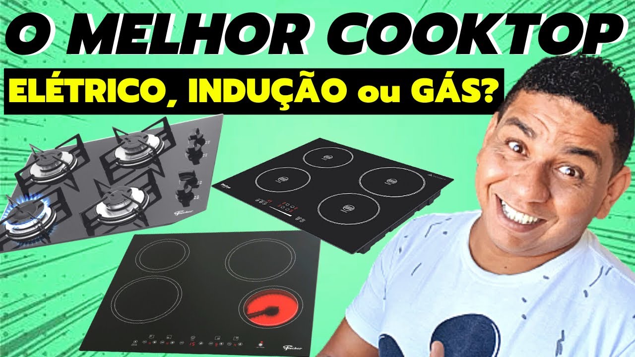 QUAL COOKTOP COMPRAR A GÁS, ELÉTRICO OU INDUÇÃO // AS VANTAGENS DE CADA UM... / COMPARATIVO