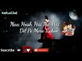 Jabse Tumko Dekha Hai Sanam New Whatsapp Status 2018