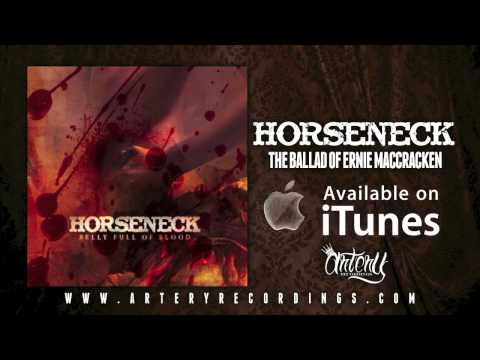 Horseneck - The Ballad Of Ernie Maccracken (Track Video)