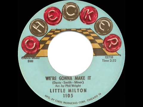 1965 HITS ARCHIVE: We’re Gonna Make It - Little Milton (#1 R&B hit--mono 45)