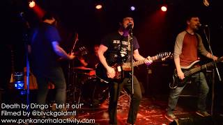 Death by Dingo - "Let it out" live