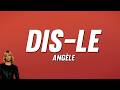 Angèle - Dis-le (Paroles)