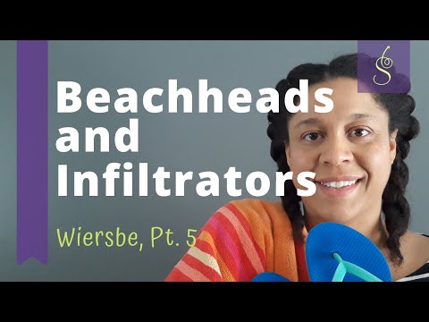 Wiersbe, Ch.6-7 | On Satan, Strongholds & Church Unity