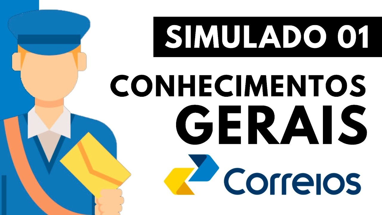 Simulado 01 - Conhecimentos Gerais - Concurso Correios 2024