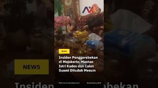 Download lagu Insiden Penggerebekan di Mojokerto, Mantan Istri Kades dan Calon Suami Dituduh Mesum mp3