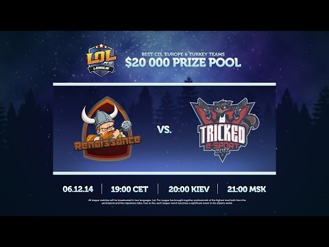 LPL S2: Renaissance - Tricked Esport (RU)