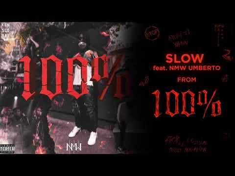 NMW Yanni - Slow (feat. NMW Umberto)