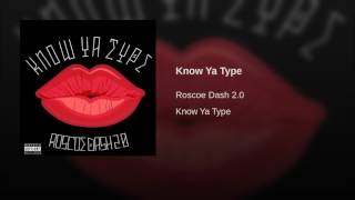 Roscoe Dash - Know Ya Type [Official Audio]