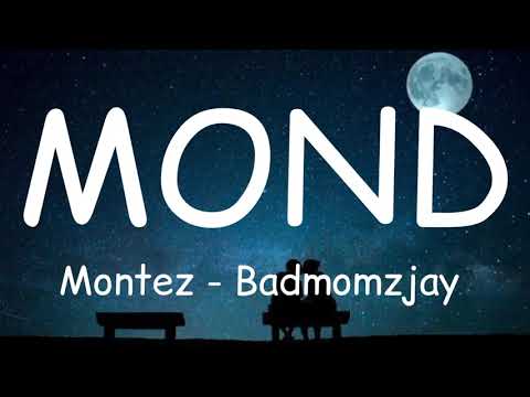 Montez - Badmómzjay Mond (Lyrics)