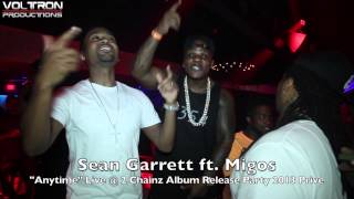 Sean Garrett Ft Migos - Anytime (Prod by Zaytoven) Live @ 2 Chainz Album Release Party @ Prive 2013