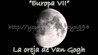 Europa VII - La oreja de Van Gogh (Audio HD)