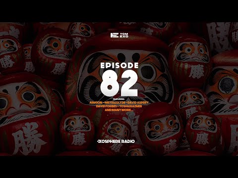 Exosphere Radio (#EXOSPHERE082)