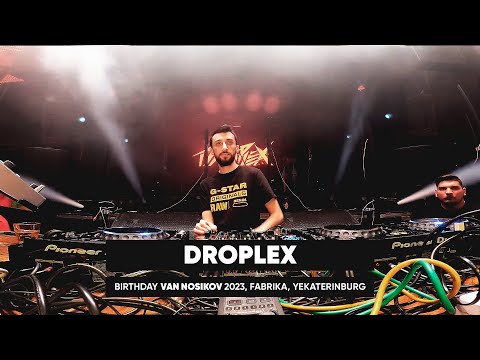 Droplex Live DJ set @  Birthday Van Nosikov 2023, Fabrika @ Yekaterinburg