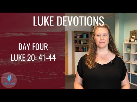 Daily Devotion Week 20: Luke 20:41-44