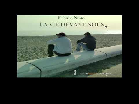FREKO et NEMO - la vie devant nous + PAROLES