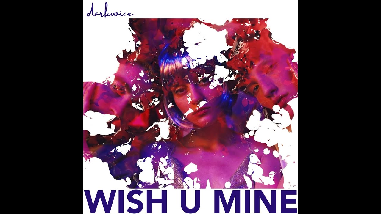 Darkvoice - Wish U Mine