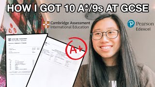 How to Get All 9s/A* at GCSE 2023 | Edexcel and CIE, What I Did To Get Top Marks In My Exams