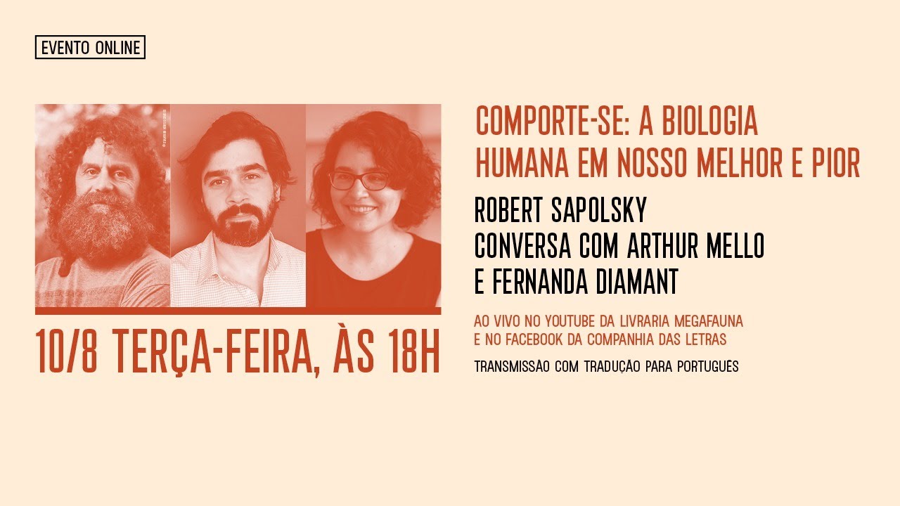 "COMPORTE-SE": Robert Sapolsky conversa com Arthur Mello e Fernanda Diamant (português)