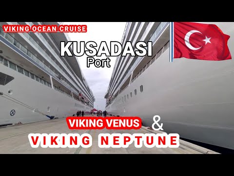 VIKING OCEAN CRUISE SHIPS - VIKING VENUS & VIKING NEPTUNE  IN PORT OF KUSADASI- EPHESUS - TURKI 🇹🇷