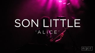Son Little: &#39;Alice&#39; CMJ 2015 | NPR MUSIC FRONT ROW