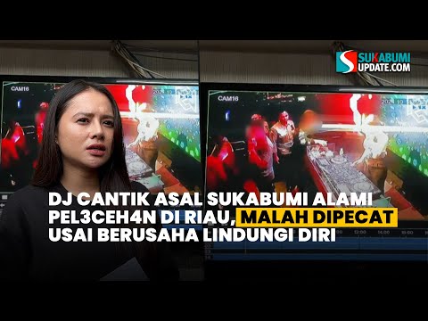DJ Cantik Asal Sukabumi Alami Pelecehan di Riau, Malah Dipecat Usai Berusaha Lindungi Diri