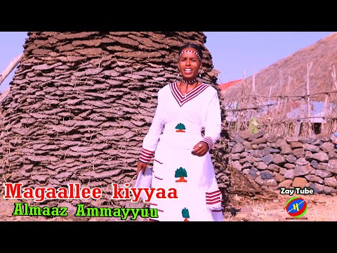 Almaaz Ammayyuu - Magaallee kiyyaa - New Ethiopian Oromo Music Video 2021 (Official Video)