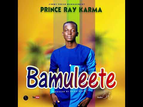 Bamuleete - Prince Ray Karma