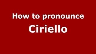 How to pronounce Ciriello