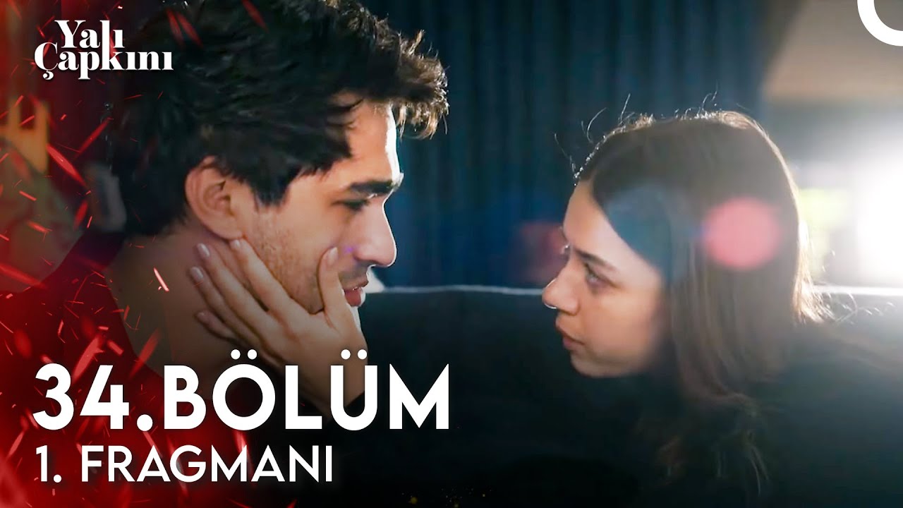 Yalı Çapkını 34. Bölüm 1. Fragmanı Yayında