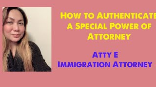 Paano mag pa authenticate ng Special Power of Attorney sa US for use in the Philippines?