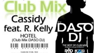 Cassidy feat. R. Kelly - Hotel (Club Mix DASO DJ)