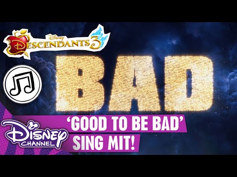 Sing mit: Good to be Bad | Descendants Songs