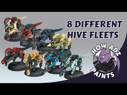 How Adz Paints... 8 Different Tyranid Hive Fleets