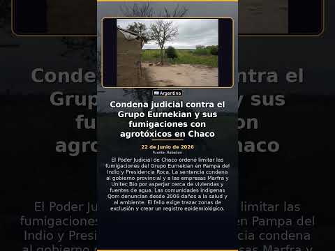 Condena judicial contra el Grupo Eurnekian y sus fumigaciones con agrotóxicos en Chaco