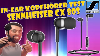 Gute In Ear Kopfhörer? Sennheiser CX 80S im Test! Tablet/Smartphone Headset 3,5mm Klinke