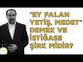 Ebubekir Sifil - "Ey Falan Yetiş, Medet" Demek ve İstiğase Şirk Midir?