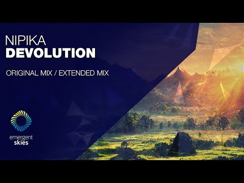 Nipika - Devolution [Emergent Skies]