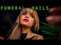 POV Your Funeral ASMR Your Nail Tech Shows Up To Your Funeral Girl There Is Tea ️
