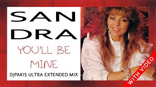 SANDRA - You'll be mine  -  DJPakis Ultra Extended Mix 2025 with video