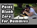 Point Blank Zero For Dummies | PART 2 | FHuCK OUTDOORS