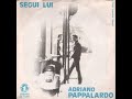 Segui Lui - Adriano Pappalardo