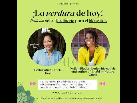 E.35 - How to embrace outdoor adventures for your well-being, with coach and author Nailah Blades.