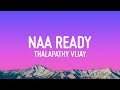 Thalapathy Vijay Naa Ready Lyrics LEO